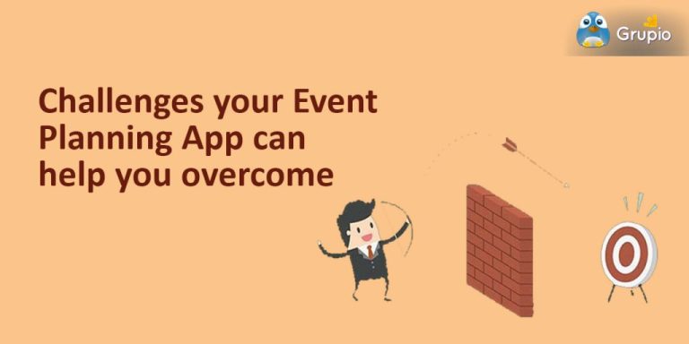 Challenges your event planning app can help you overcome