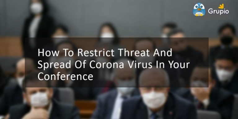 How To Restrict The Threat And Spread Of Coronavirus In Your Conference