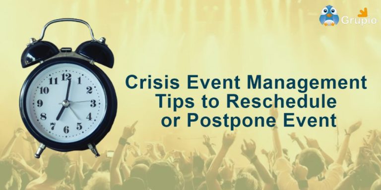Crisis Event Management – Tips to reschedule or postpone event